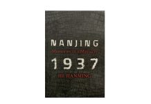 A necessary memory: He Jianming’s Nanjing 1937 and the unfinished battle against historical amnesia